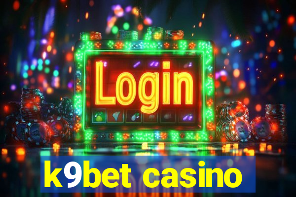 k9bet casino